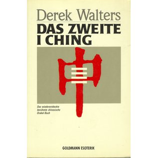 Goldmann Das Zweite I Ching, von Derek Walters