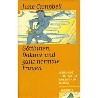 Theseus Verlag Göttinnen, Dakinis und ganz normale Frauen, von June Campbell