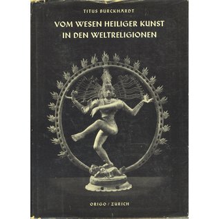 Origo Verlag Zürich Vom Wesen Heiliger Kunst in den Weltreligionen, von Titus Burckhardt