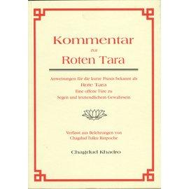 Padma Verlag Zürich Kommentar zur Roten Tara, von Chagdud Khadro