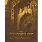 Kaveri Books, New Delhi The Cave Temples of India, by James Ferguson, James Burgess