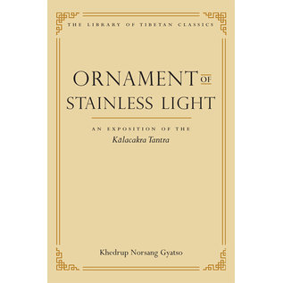 Wisdom Publications Ornament of Stainlesss Light, An Exposition of the Kalachakra Tantra