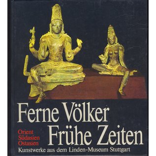 Verlag Aurel Bongers Recklinghausen Ferne Völker Frühe Zeiten. Kunstwerke aus dem Linden-Museum Stuttgart