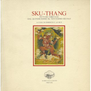 Mario Luca Giusti, Firenze Sku-Thang: Pitture Tibetane dal 15 al 20esimo secolo, a cura di Erberto Lo Bue