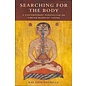 Columbia University Press Searching for the Body,  a contemporary perspective on Tibetan Buddhist Tantra