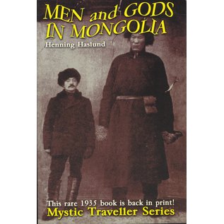 Adventures Unlimited Press Men and Gods in Mongolia, by Henning Haslund