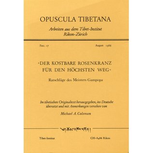 Opuscula Tibetana Der Kostbare Rosenkranz für den Höchsten Weg, von Gampopa, Michael A. Colsman