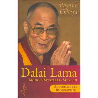 Allegria / Ullstein Dalai Lama: Mönch, Mystiker, Mensch, von Mayank Chhaya