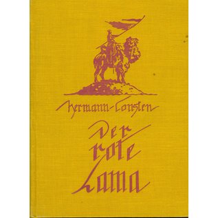 Strecker und Schröder Der Rote Lama: Ein Erlebnis aus dem innersten Asien, von Hermann Consten