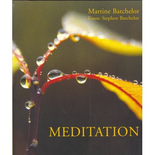 Arbor Meditation, by Martine Batchelor, Stephen Batchelor