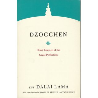 Shambhala Dzogchen, Heart Essence of the Great Perfection, by H.H. the Dalai Lama