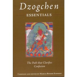 Rangjung Yeshe Publications Dzogchen Essentials: The Path that clarifies Confusion, ed. by Marcia Binder Schmidt