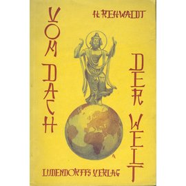 Ludendorffs Verlag, München Vom Dach der Welt, von H. Rehwaldt