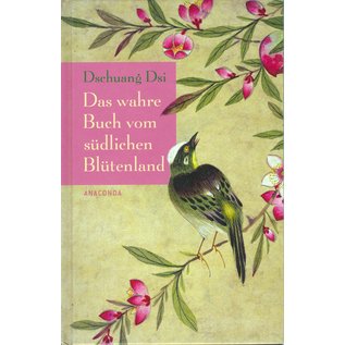 Anaconda Verlag Köln Dschung Dsi Das wahre Buch vom südlichen Blütenland, tr. Richard Wilhelm