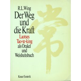 Droemer Knaur Der Weg und die Kraft, von R.L. Wing