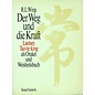 Droemer Knaur Der Weg und die Kraft, Laotses Tao-te-king als Orakel und Weisheitsbuch