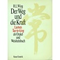Droemer Knaur Der Weg und die Kraft, Laotses Tao-te-king als Orakel und Weisheitsbuch