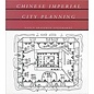 University of Hawai'i Press Chinese Imperial City Planning, by Nancy Shatzman Steinhardt