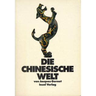 Insel Verlag Die Chinesische Weltt, von Jacques Gernet