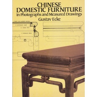 Dover Publications New York Chinese Domestic Furniture, by Gustav Ecke