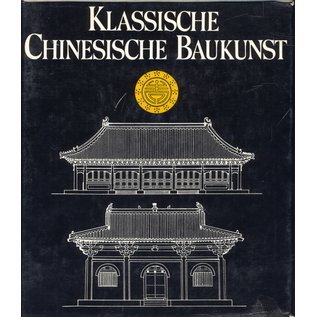 Buchclub Ex Libris Klassische Chinesische Baukunst, von Thomas Thilo