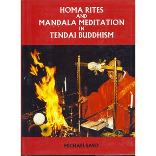 Aditia Prakashan Homa Rites and Mandala Meditation in Tendai Buddhism, by Michael Saso
