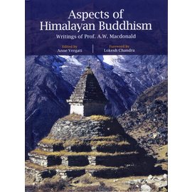 Dev Publishers, New Delhi Aspects of Himalayan Buddhism: Writings of Prof. A.W. Macdonald, by Anne Vergati