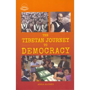 LTWA  The Tibetan Journey to Democracy, by Anna Alomes