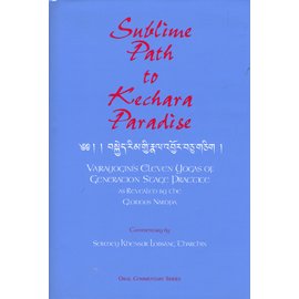 Mahayana Sutra and Tantra Press Sublime Path to Kechara Paradise, by Naropa, Lobsang Tharchin Rinpoche
