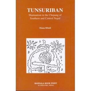 Mandala Book Point Tunsuriban: Shamanism in the Chepang of southern and Central Nepal, by Diana Riboli