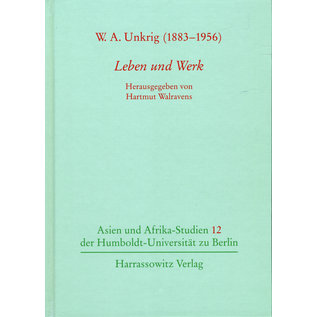Otto Harrassowitz Wiesbaden W.A. Unkrig (1883-1956) Leben und Werk, von Hartmut Walravens