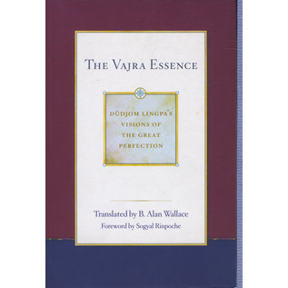 Wisdom Publications The Vajra Essence, Dudjom Lingpa's Vision of the Great Perfection