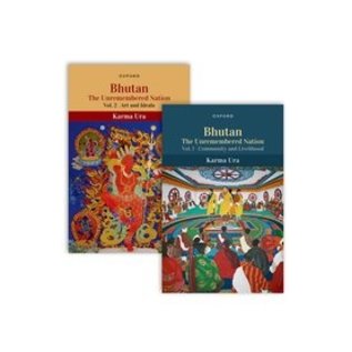 Oxford University Press Bhutan: The Unremembered Nation (2 vols),  by Karma Ura