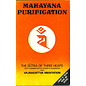 Library of Tibetan Works and Archives Mahayana Purification: The Sutra of the Three Heaps, tr. by Brian C. Beresford
