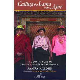 Platform, Melbourne Calling the Lama from Afar, The Yogini Nuns of Nanchen's Gebchak Gompa