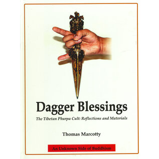 Buddhist World Press Dagger Blessing, The Tibetan Phurpa Cult: Reflections and Materials