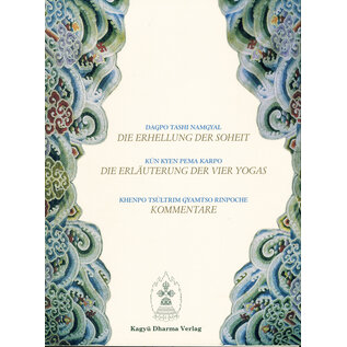Kagyü Dharma Verlag Die Erhellung der Soheit, von Dagpo Tashi Namgyal