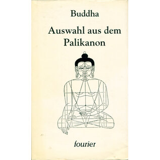 fourier verlag Buddha: Auswahl aus dem Palikanon, von Paul Dahlke