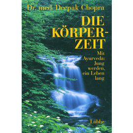 Gustav Lübbe Verlag, Bergisch Gladbach Die Körperzeit, von Deepak Chopra