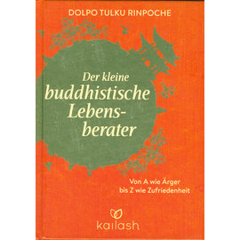 Kailash Editions Der kleine buddhistische Lebensberater, von Dolpo Tulku Rinpoche