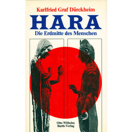 Otto Wilhelm Barth Verlag Hara,  Die Erdmitte des Menschen, von Karlfried Graf von Dürckheim