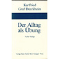 Verlag Hans Huber, Bern Der Alltag als Übung, von Karlfried Graf Dürckheim