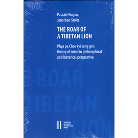 Verlag der Österreichischen Akademie der Wissenschaften The Roar of a Tibetan Lion, by Pascale Hugon, Jonathan Stoltz