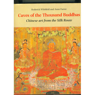 The Trustees of the British Museum Caves of the Thousand Buddhas, by Roderick Whitfield, Anne Farrer