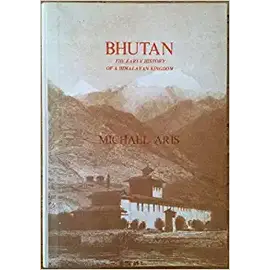 Aris & Phillips Warminster Bhutan: The Early History of a Himalayan Kingdom, by Michael Aris