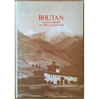 Aris & Phillips Warminster Bhutan: The Early History of a Himalayan Kingdom, by Michael Aris