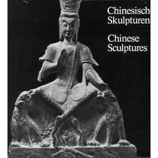 Museum Rietberg Zürich Chinesische Skulpturen / Chinese Sculptures, by Oswald Siren