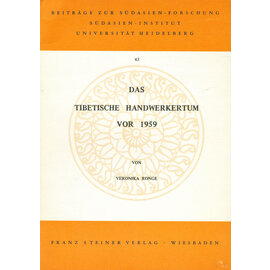 Franz Steiner Verlag Das Tibetische Handwerkertum vor 1959, von Veronika Ronge