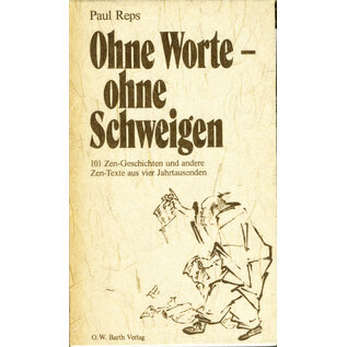 O.W.Barth Ohne Worte – ohne Schweigen,  von Paul Reps