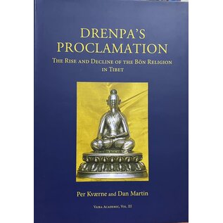 Vajra Publications Drenpa's Proclamation, the Rise and Decline of the Bön Religion in Tibet